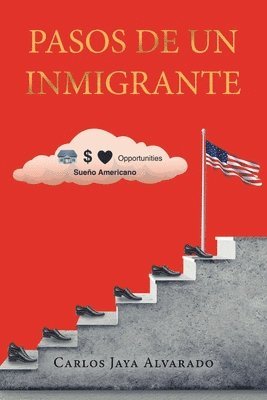 Pasos de un Inmigrante 1