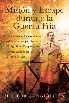 bokomslag Misión y Escape durante la Guerra Fría