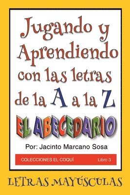 Jugando y Aprendiendo con las letras de la A a la Z 1