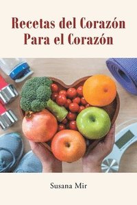 bokomslag Recetas del Corazn Para el Corazn