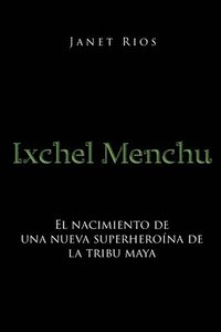 bokomslag Ixchel Menchu