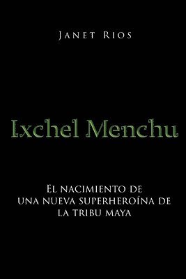 Ixchel Menchu 1