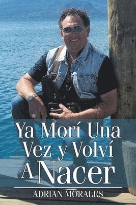 Ya Morí Una Vez y Volví A Nacer