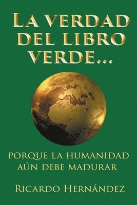 bokomslag La verdad del libro verde...