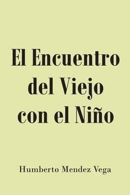 bokomslag El Encuentro del Viejo con el Nino