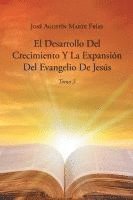 bokomslag Desarrollo Del Crecimiento Y La Expansión Del Evangelio De Jesús