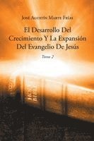 Desarrollo Del Crecimiento Y La Expansión Del Evangelio De Jesús