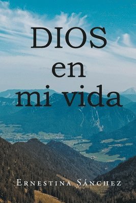 DIOS en mi vida 1