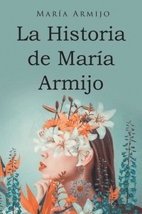 bokomslag La Historia de Mara Armijo