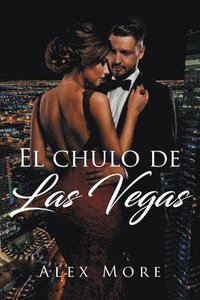 bokomslag El chulo de Las Vegas