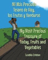 bokomslag Mi Ms Preciado Tesoro de Hoy, las Frutas y Verduras My Most Precious Treasure of Today, Fruits and Vegetables