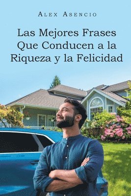 bokomslag Mejores Frases Que Conducen a la Riqueza y la Felicidad