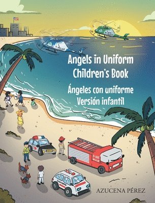 Azucena Pérez, Pérez,Azucena, - Angels in Uniform Children's book, Inbunden