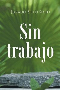 bokomslag Sin trabajo