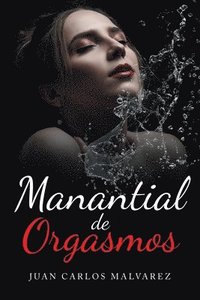 bokomslag Manantial de Orgasmos