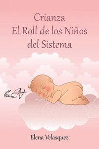 bokomslag Crianza El Roll de los Niños del Sistema