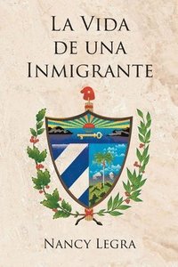 bokomslag La Vida de Una Inmigrante