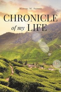 bokomslag Chronicle of my Life