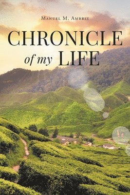 bokomslag Chronicle of my Life
