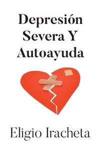 bokomslag Depresión Severa Y Autoayuda