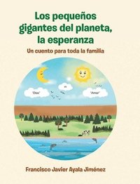 bokomslag Los pequenos gigantes del planeta, la esperanza