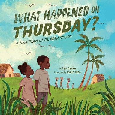 Ayo Oyeku - What Happened on Thursday?, Inbunden