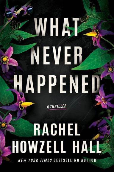 Rachel Howzell Hall - What Never Happened, Häftad