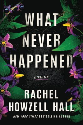 Rachel Howzell Hall - What Never Happened, Häftad