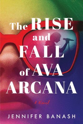 The Rise and Fall of Ava Arcana 1