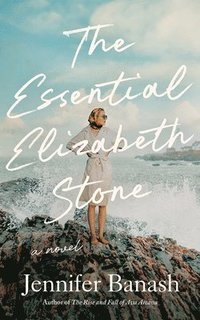 bokomslag The Essential Elizabeth Stone