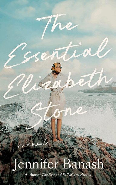 Jennifer Banash - Essential Elizabeth Stone, Häftad