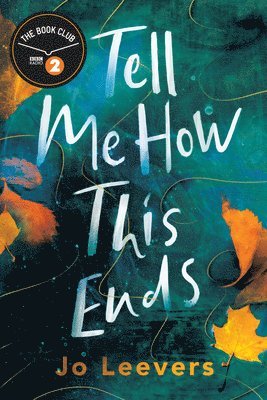 Jo Leevers - Tell Me How This Ends, Häftad