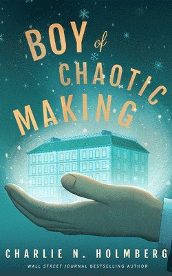 Boy of Chaotic Making