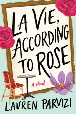 La Vie, According to Rose 1