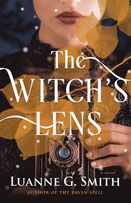 Luanne G. Smith - Witch's Lens, Häftad