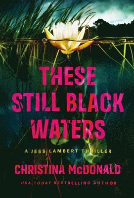 These Still Black Waters 1