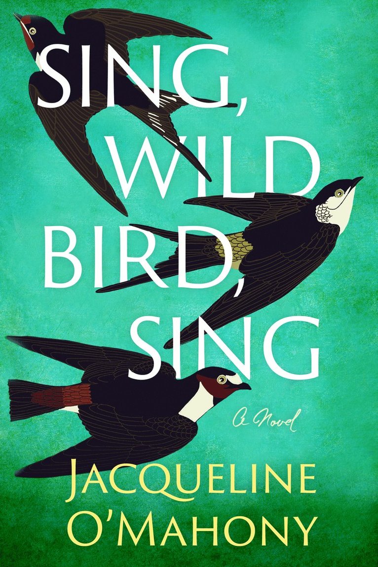 Sing, Wild Bird, Sing 1