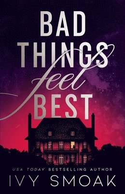 Bad Things Feel Best 1