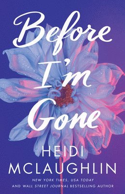 Heidi McLaughlin - Before I'm Gone, Häftad