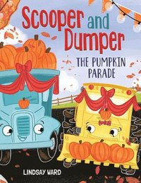 bokomslag Scooper and Dumper The Pumpkin Parade