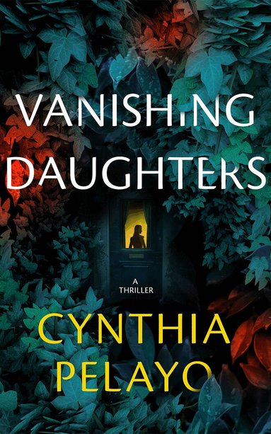 Cynthia Pelayo - Vanishing Daughters, Häftad