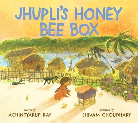Achintyarup Ray - Jhupli's Honey Bee Box, Inbunden