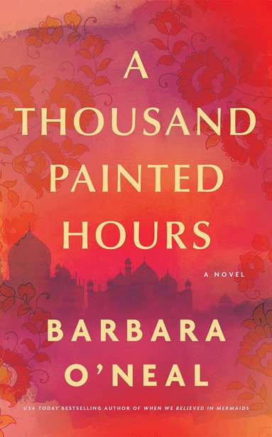 Barbara O'Neal - Thousand Painted Hours, Inbunden