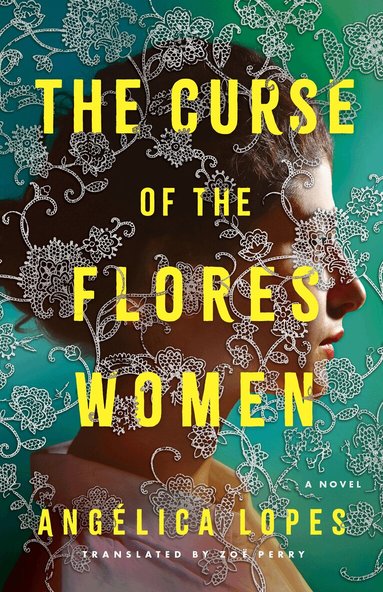 Angélica Lopes - Curse of the Flores Women, Häftad