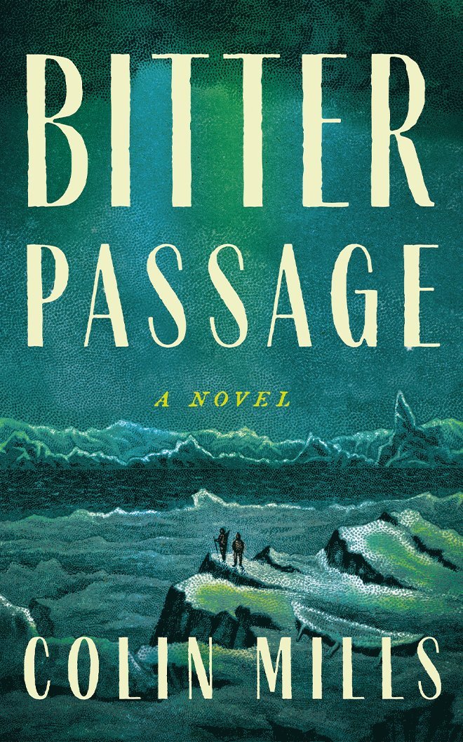 Colin Mills - Bitter Passage, Häftad