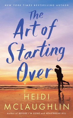 Heidi McLaughlin, Heidi Mclaughlin - Art of Starting Over, Häftad