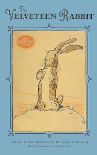 bokomslag The Velveteen Rabbit: Or How Toys Became Real