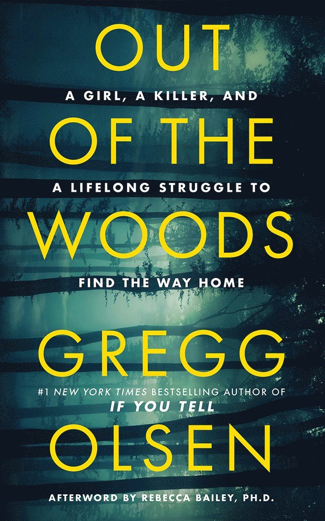 Gregg Olsen - Out of the Woods, Häftad