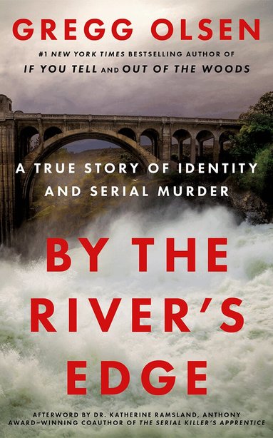 Gregg Olsen - By the River's Edge, Häftad