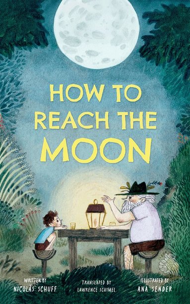 Nicolás Schuff - How To Reach the Moon, Inbunden